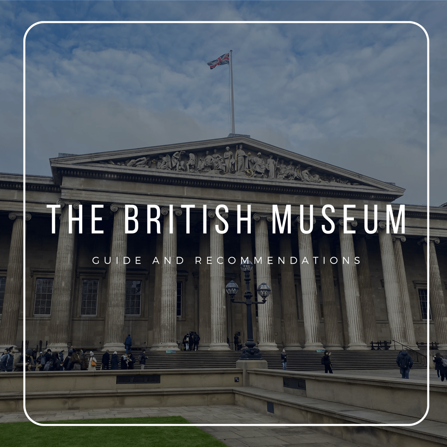 Guide to the British Museum